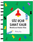 Söz Uçar Sanat Kalır