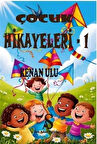 Çocuk Hikayeleri 1 / Kenan Ulu
