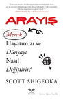 Arayış / Scott Shigeoka