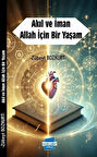 Akıl ve İman Allah İçin Bir Yaşam