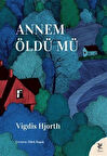 Annem Öldü mü / Vigdis Hjorth