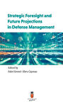 Strategic Foresight and Future Projections in Defense Management