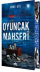 Oyuncak Mahşeri (Ciltli Özel Baskı) / Emre Gül