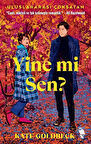 Yine mi Sen? / Kate Goldbeck