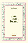 Akıl Göze İnerse / Tahsin Bora