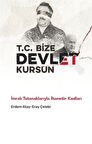 T.C. Bize Devlet Kursun & İmralı Tutanaklarıyla İhanetin Kodları / Erdem Atay