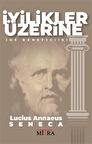 İyilikler Üzerine / Lucius Annaeus Seneca