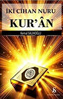 İki Cihan Nuru Kur'an / Kemal Salihoğlu