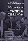 Macarların Tasarımları Türkiye'de & 19. ve 20. Yüzyılda Macar-Türk Mimarlık İlişkileri / Zafer Sağdıç