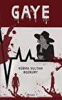Gaye / Kübra Sultan Bozkurt