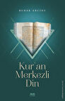 Kur'an Merkezli Din / Burak Ercins