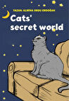 Cats' Secret World / Almina Ordu Erdoğan
