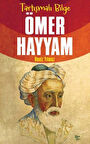 Tartışmalı Bilge Ömer Hayyam