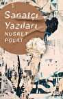 Sanatçı Yazıları / Nusret Polat