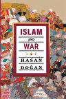 Islam and War / Hasan Doğan