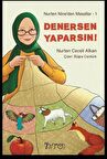 Nurten Nine’den Masallar 1 - Denersen Yaparsın!
