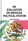 An Evaluation on Mexican Political System