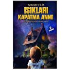 Işıkları Kapatma Anne