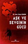 Aşk ve Sevginin Gücü