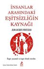 İnsanlar Arasındaki Eşitsizligin Kaynagı