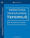 Vergi İcra Hukukunda Teferruğ