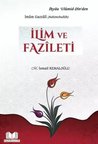 İlim ve Fazileti / M. İsmail Kemaloğlu