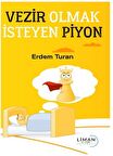 Vezir Olmak İsteyen Piyon