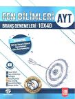 AYT Fen Bilimleri 10 x 40 Branş Denemeleri