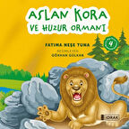 Aslan Kora ve Huzur Ormanı