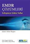 EMDR Çözümleri / İyileşmeye Giden Yollar / Robin Shapiro