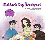 Mother's Day Breakfast (Çift Dilli Hikaye İngilizce - Türkçe) / Nevin Çetindağ Haneci