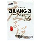 Zhuang Zi Says (Wise Men Talking Series)