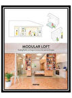 MODULAR LOFT-Creating flexible-use living environments(Modüler LOFT Tasarımları)
