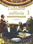 L'italiano nell'aria 1 +Dispensa di pronuncia +2CD