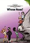 Whose Nose? (PYP Readers.4)