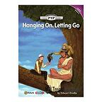 Hanging On, Letting Go (PYP Readers.6)