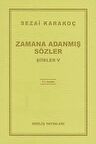 Zamana Adanmış Sözler - Şiirler 5 - Sezai Karakoç - Diriliş Yayınları
