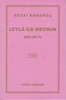 Leyla ile Mecnun - Şiirler 7 - Sezai Karakoç - Diriliş Yayınları