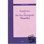 Porphyrios ve İbn Sina Mantığında Tümeller