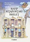 Kayıp Kitaplıktaki İskelet Serisi (3 Kitap) / Aytül Akal