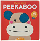 Peekaboo with Felt Flaps: Hippo Plays Peekaboo