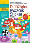 Dinozorlar Mozaik Sticker Kitabı 3 - 7 Yaş / Ferhat Çınar