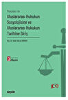 Uluslararası Hukukun Sosyolojisine ve Uluslararası Hukukun Tarihine Giriş