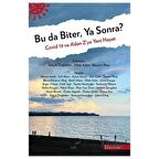 Bu da Biter, Ya Sonra?