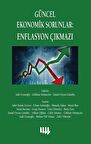 Güncel Ekonomik Sorunlar 6 : Enflasyon Çıkmazı