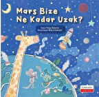 Mars Bize Ne Kadar Uzak? / Tolga Öztorun
