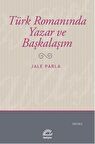 Türk Romanında Yazar ve Başkalaşım
