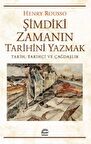 Şimdiki Zamanın Tarihini Yazmak