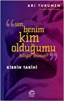 Kibrin Tarihi - Sen Benim Kim Olduğumu Biliyor Musun?