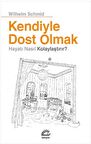 Kendiyle Dost Olmak